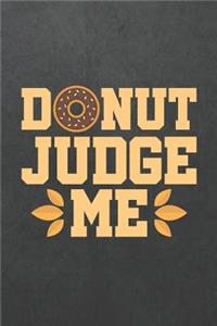 Donut Judge Me