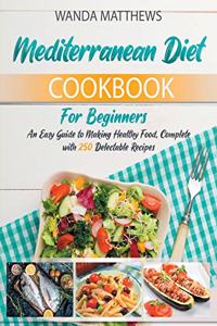 The Mediterranean Diet Cookbook For Beginners