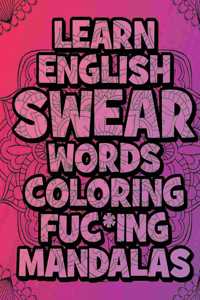 Learn English SWEAR Words Coloring Fuc*ing Mandalas