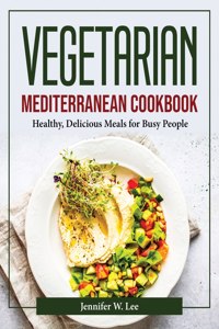 Vegetarian Mediterranean Cookbook