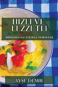 Hızlı ve Lezzetli
