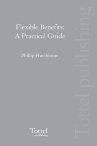 Tolley's Flexible Benefits: A Practical Guide