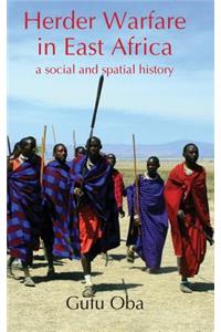 Herder Warfare in East Africa