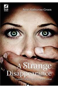 A Strange Disappearance