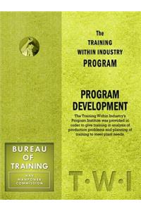 Training Within Industry: Program Development