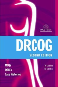 DRCOG Practice Exams: MCQs, OSCEs and Case Histories
