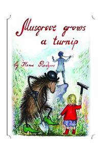 Musgrove and the Giant Turnip