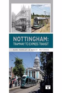 Nottingham: Tramway to Express Transit