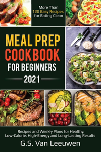 Meal Prep Cookbook for Beginners 2021