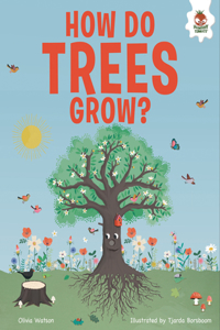 How Do Trees Grow?