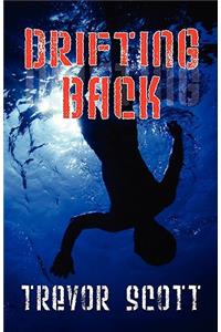 Drifting Back