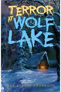 Terror At Wolf Lake