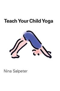 Teach Your Child Yoga