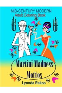Martini Madness Mottos