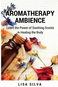 Aroma Therapy Ambience