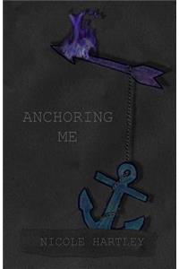Anchoring Me