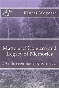 Matters of Concern and Legacy of Memories