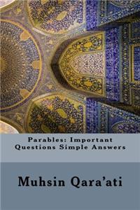 Parables: Important Questions Simple Answers