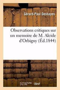 Observations Critiques Sur Un Mémoire de M. Alcide d'Orbigny