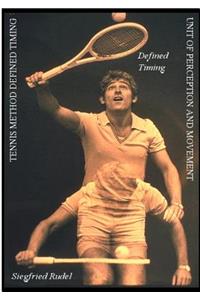 Tennis Method Defined Timing