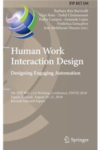 Human Work Interaction Design. Designing Engaging Automation