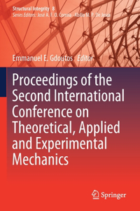 Proceedings of the Second International Conference on Theoretical, Applied and Experimental Mechanics