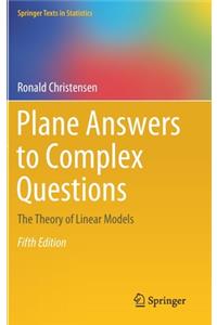 Plane Answers to Complex Questions