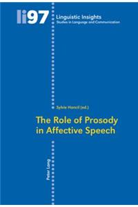 Role of Prosody in Affective Speech