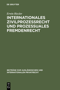 Internationales Zivilprozessrecht Und Prozessuales Fremdenrecht