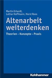 Altenarbeit Weiterdenken