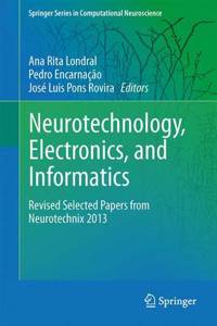 Neurotechnology, Electronics, and Informatics