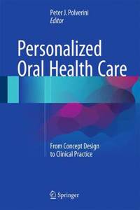 Personalized Oral Health Care