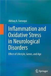 Inflammation and Oxidative Stress in Neurological Disorders