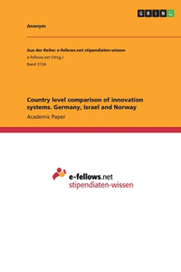 Country level comparison of innovation systems. Germany, Israel and Norway