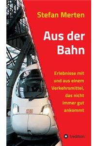 Aus der Bahn