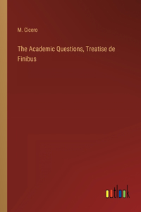 The Academic Questions, Treatise de Finibus