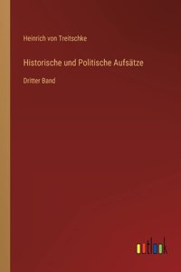 Historische und Politische Aufsätze