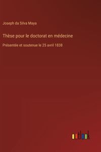 Thèse pour le doctorat en médecine