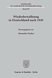 Wiederbewaffnung in Deutschland Nach 1945