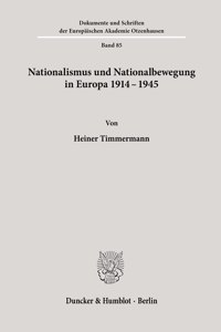 Nationalismus Und Nationalbewegung in Europa 1914 - 1945