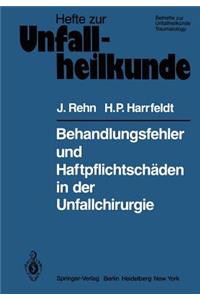 Behandlungsfehler Und Haftpflichtschäden in Der Unfallchirurgie