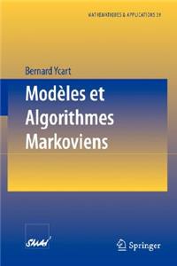 Modèles Et Algorithmes Markoviens