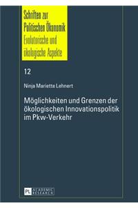 Moeglichkeiten Und Grenzen Der Oekologischen Innovationspolitik Im Pkw-Verkehr