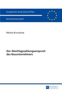Der Abschlagszahlungsanspruch Des Bauunternehmers