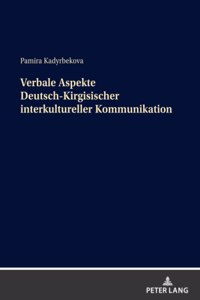 Verbale Aspekte Deutsch-Kirgisischer interkultureller Kommunikation