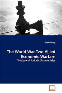 World War Two Allied Economic Warfare