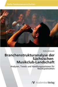Branchenstrukturanalyse Der Sachsischen Musikclub-Landschaft