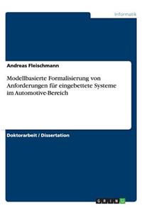 Modellbasierte Formalisierung Von Anforderungen Für Eingebettete Systeme Im Automotive-Bereich