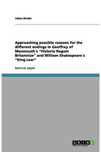Approaching possible reasons for the different endings in Geoffrey of Monmouth´s Historia Regum Britanniae and William Shakespeare´s King Lear