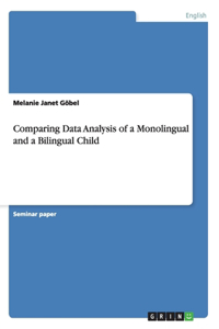 Comparing Data Analysis of a Monolingual and a Bilingual Child